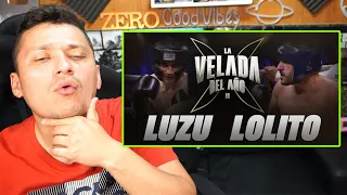 Reaccionando a LUZU VS LOLITO | LA VELADA DEL AÑO 2