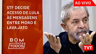 🔴 STF decide se mantém acesso de Lula às mensagens de Moro com Lava Jato – BPT 09.02.2021