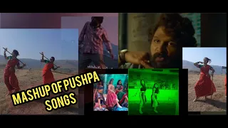 PUSHPA SONGS MASHUP | Srivalli | Saami Saami | O Antava | Allu ARJUN | Rashmika | Samantha | BY NDA