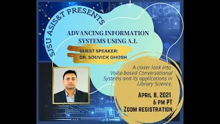 Advancing Information systems Using A.I. with Dr. Souvick "Vic" Ghosh