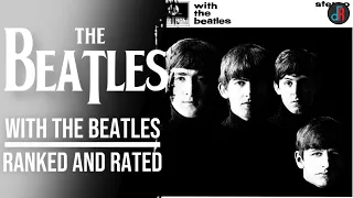 The Beatles - With The Beatles Ranked and Rated
