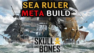 Sea Ruler Meta Build for Skull & Bones