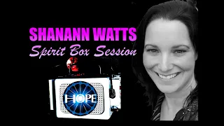 Shanann Watts Spirit Box Session| A Difficult Session To Do