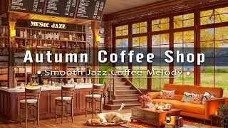 Mornig Autumn Jazz ☕ Relaxing Jazz Coffee Shop Piano Instrumental Background to Study and Work