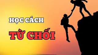 Học cách từ chối | Tốt hơn mỗi ngày