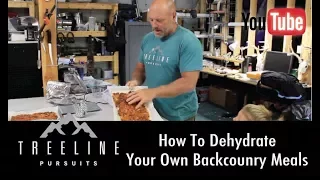 How To Dehydrate Your Own Backcountry Meals