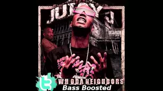 Juicy J - Who Da Neighbors (BASS BOOSTED) HD 1080p