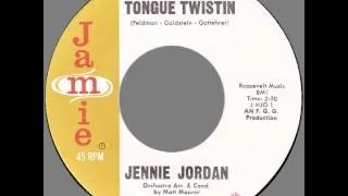 Jennie Jordan – “Tongue Twistin’” (Jamie) 1962