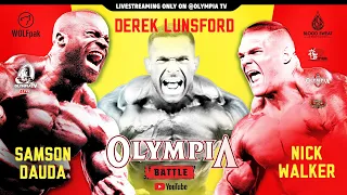OLYMPIA BATTLE - NICK WALKER vs. SAMSON DAUDA vs. DEREK LUNSFORD - WHO'S GONNA WIN?