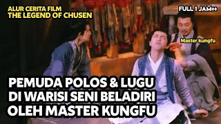 PEMUDA POLOS YANG DI WARISI BELADIRI OLEH MASTER KUNGFU | The Legend Of Chusen | Alur Cerita Film