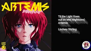 Lindsey Stirling | Til the Light Goes out on me (Nightcore)
