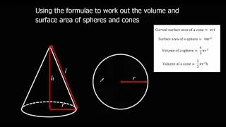 Finding the volume and surface area of spheres and cones