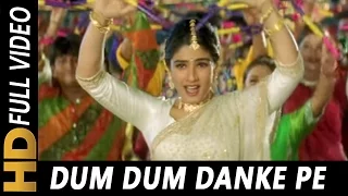 Dum Dum Danke Pe Chot Padi | Alka Yagnik, Udit Narayan | Ghulam-E-Mustafa 1997 Dandiya Songs