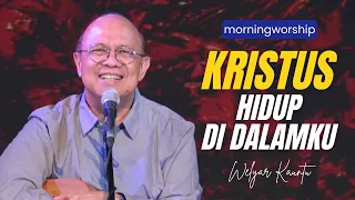 KRISTUS HIDUP DI DALAMKU || MORNING WORSHIP - 10 APRIL 2024