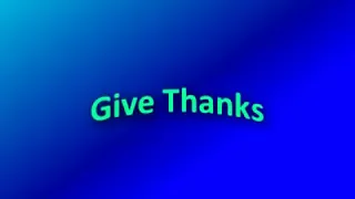 Christian music "GIVE THANKS WITH LYRICS"