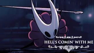 Hollow Knight: Hell's Comin' With Me [GMV]