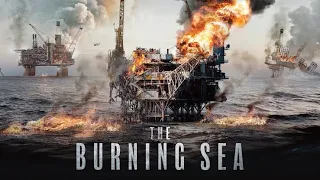 The burning sea | trailer