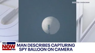 Chinese spy balloon: Montana man describes 'surreal' experience seeing balloon | LiveNOW from FOX