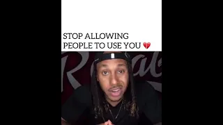 Trent Shelton - Stop Allowing People To Use You 💔