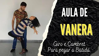 Como Dançar Vanera Paulista - Aula 07 - Giro Simples + Cambret