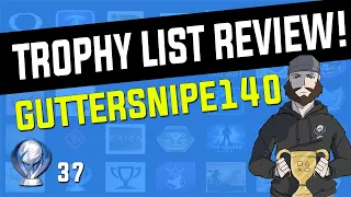 Reviewing Your Trophy List! | Guttersnipe140 - Trophy List Review
