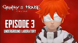 Episode 3 Underground Laboratory Gameplay | Granny's House Online