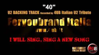 U2 "40" Backing Track | Karaoke By 4UB Italian U2 Tribute