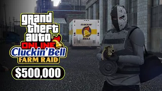 Easy $500,000 Per Hour With Cluckin'bell Farm Raid | GTA Online