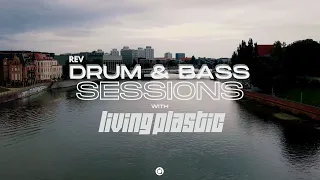 Living Plastic REV Drum & Bass Sessions - Episode 1 (Live From Wrocław, Poland)