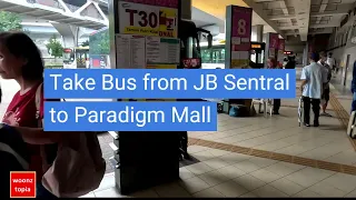 Take Bus From Johor Bahru (JB) Sentral to Paradigm Mall