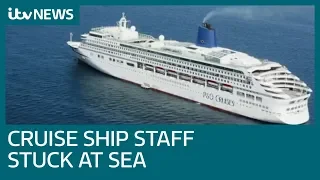 What has happened to cruise ship staff stuck during coronavirus lockdown? | ITV News