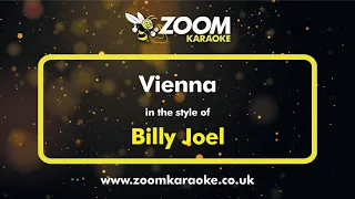 Billy Joel - Vienna - Karaoke Version from Zoom Karaoke