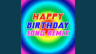 Happy Birthday Song (Remix)