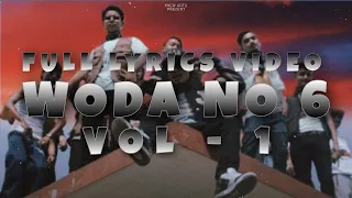 WODA NO. 6 - VOL 1 (Full Lyrics Video)