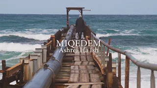 MIQEDEM || ASHREI HA'ISH [Psalm 1] - Official Video