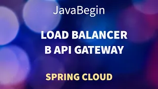 Микросервисы на Spring: Load balancer в API Gateway (2022)