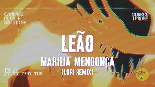 🦁 Leão - Marília Mendonça 🦁 Sertanejo Lofi Edit Remix 🦁 Brazilian Songs Goes Lofi Remix 🦁