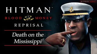 Hitman: Blood Money Reprisal - Mission #8 - Death on the Mississippi