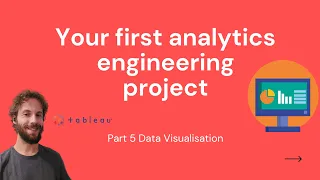 Your First Analytics Engineering Project - Part 5