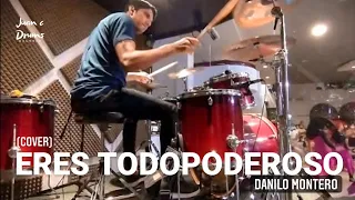 Eres Todopoderoso - Danilo Montero (Drum Cover) Música Cristiana 2022 - Bateristas Cristianos 2022.