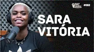 SARA VITÓRIA | RAIZ GOSPEL PODCAST #82