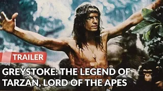 Greystoke: The Legend Of Tarzan, Lord Of The Apes Trailer 1984 Trailer