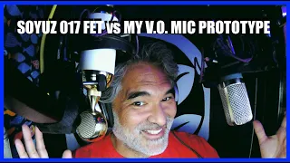 Soyuz 017 FET vs My V.O. Mic Prototype