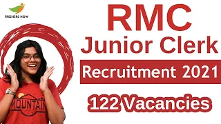 RMC Junior Clerk Recruitment 2021 | 122 vacancies | Eligibility & Selection Process