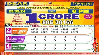 [LIVE] Lottery 8:00 PM Dear nagaland state lottery live draw result 25.05.2024 | Lottery live