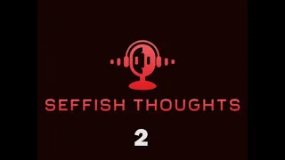 Seffish Thoughts Episode 2 - Shoutout Elton John