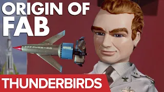 Thunderbirds | The Origin of FAB