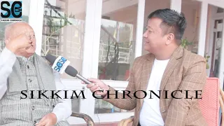 Interview of former chief Minister of Sikkim.