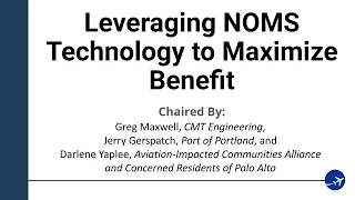ANE Symposium: Leveraging NOMS Technology to Maximize Benefit
