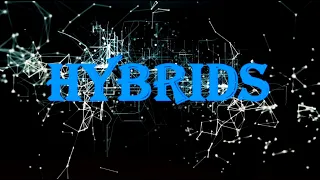 HYBRIDS OFFICIAL MOVIE